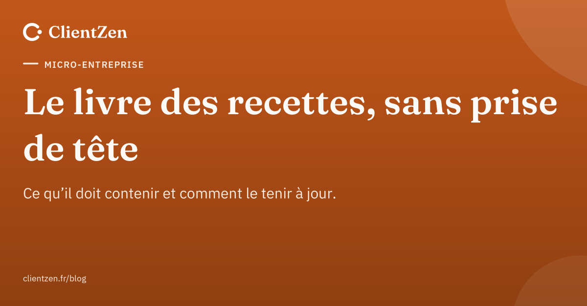 Visuel ClientZen : Le livre des recettes, sans prise de tête