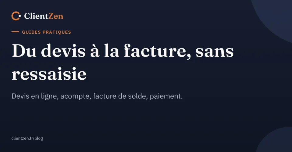Du devis accepté à la facture, sans ressaisie